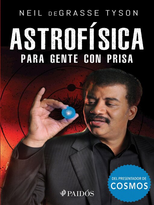 Title details for Astrofísica para gente con prisa by Neil deGrasse Tyson - Available